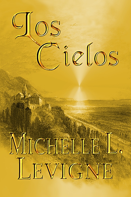 Los Cielos by Michelle L. Levigne