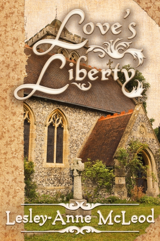 Love's Liberty by Lesley-Anne McLeod