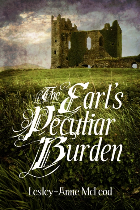 The Earl's Peculiar Burden by Lesley-Anne McLeod